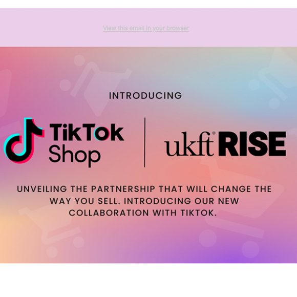 TikTok Shop x UKFT Rise Programme: Applications now open!